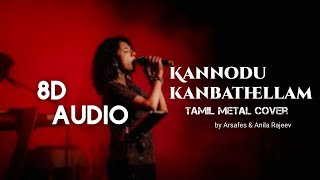 Kannodu Kanbathellam Metal Cover Slow-Reverb 8D Audio | Arsafes | Feat: Anila Rajeev | Insta Trend