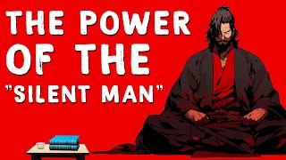 The Power Of The Silent Man - Miyamoto Musashi