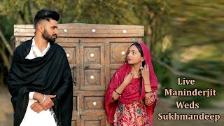 Maninderjit  Singh Weds Sukhmandeep Kaur || Wedding Live ||  24-03-2024