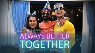 ALWAYS BETTER TOGETHER | Bin Bulaye Mehmaan Season 4 | Webseries Compilation | SIT