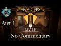 Riven Remake Part 1 (4K 60 FPS, No Commentary)