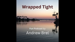 Wrapped Tight by Andrew Brel. Episode 7: Conscription