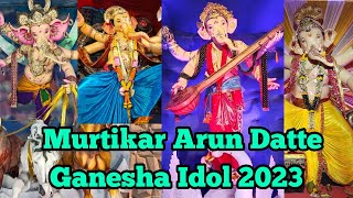 Murtikar Arun Datte Famous Ganesha Idol 2023 | Parel cha Maharaja | Huk mil lane | Fort cah Raja