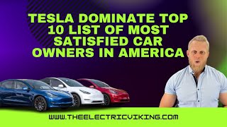 Tesla DOMINATE top 10 list of most satisfied car owners in America