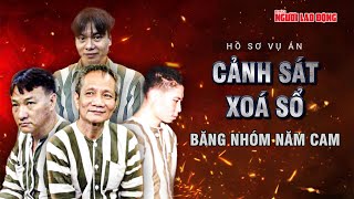 Bí mật chuyên án tuyệt mật: Cuộc đấu trí nghẹt thở giữa tướng thép và đế chế Năm Cam | Hồ sơ vụ án