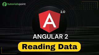 Angular 2 Reading Data | Angular 2 Training | Tutorialspoint