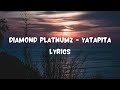 Diamond Platnumz - Yatapita [Lyrics Video]