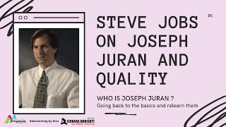 Steve Jobs on Joseph Juran & Quality Highlight Leadership