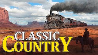 The Best Classic Country Songs Of All Time 783 🤠 Greatest Hits Old Country Songs Playlist Ever 783