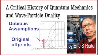 A Critical History of Quantum Mechanics and Wave-Particle Duality