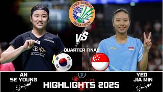 Quarter Final | AN Se Young (KOR) vs YEO Jia Min (SGP)[WS] India Open 2025 Badminton