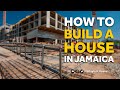 How to build a house in Jamaica | Using the NHT’s Build On Own Land Loan