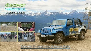 Discover Valemount - Episode 11: Jeep Tour and Ranch Night