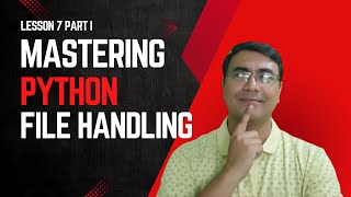 Mastering Python File Handling Pt. 1
