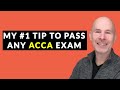 Pass any ACCA Exam with my Top Tip!