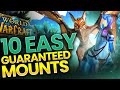 How to get 10 EASY & Guaranteed Mounts in World of Warcraft