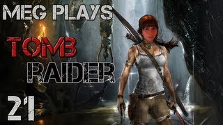 Meg Plays Tomb Raider - Episode 21 | Overconfidence Killed the Cat