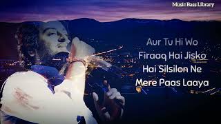 Aaj Phir Tumpe Pyaar Aaya Hai Full Song With Lyrics (Arijit Singh)Aaj Phir Lyrics )