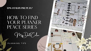 Why pre planning can help and how to start. Episode 5 of Finding Planner Peace