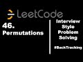 46. Permutations | Backtracking / Recursion Based Solution