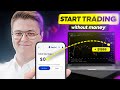 How to START TRADING WITH NO MONEY in YOUR WALLET