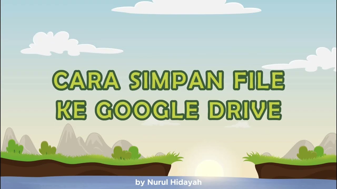 Tutorial Cara Mengupload Laporan Ke Google Drive | Latsar CPNS 2023 ...