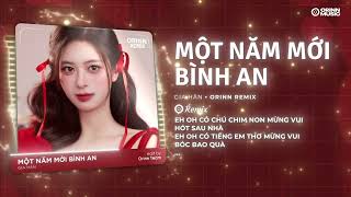 Một Năm Mới Bình An (Orinn Remix) - Gia Hân | Nhạc Tết REMIX Xuân BÍNH NGỌ 2026 Cực Căng