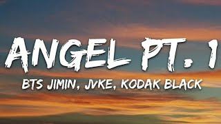 Angel Pt. 1 Lyrics song 🎧|| BTS Jimin, JVKE, Kodak Black~ft. NLE Choppa & Muni Long|| #lyrics