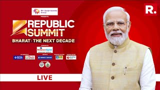 Republic Summit: Prime Minister Narendra Modi Shares His Vision For 'Bharat: The Next Decade'