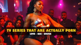 Top 10 Best TV Series That Are Actually Porn 18+ | #Famous10