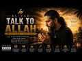 AL-YAZ | TALK TO ALLAH | RAP NASHEED 2026