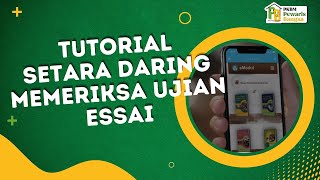 Tutorial Menggunakan seTARA Daring - Memeriksa Ujian Essai (Untuk Tutor/Pengampu) - #upk #seTARA