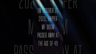 RIP MF Doom on october 31, 2020, rapper MF Doom passed away at the age of 49 #shorts