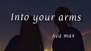 Witt Lowry-Into Your Arms (Lyrics) ft.Ava Max (No Rap)