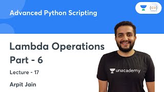 Lambda Operations - Part 6 | L 17 | Advanced Python Scripting | Arpit Jain