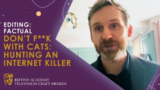 Michael Harte Wins Editing: Factual for Don't F**k With Cats | BAFTA TV Craft Awards 2020