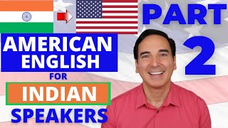 American Accent Training for Indian Speakers PART 2!