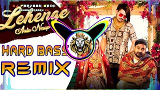 Lehenge Aala Naap Dj Remix Hard Bass | Amit Saini Rohtakiya | Vibration Mix | Dj King Mahendergarh