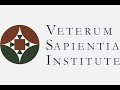 Veterum Sapientia Institute Kickoff