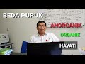 Lebih Unggul Mana ? Pupuk Anorganik, Organik, atau Hayati/Biologi menurut Pak Djendral Muhayat Imuh