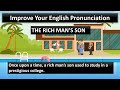 learn english through story | English Story - The Rich Man's Son