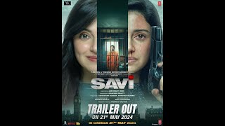 Savi | Official Trailer | Netflix| Trending Movies Time|