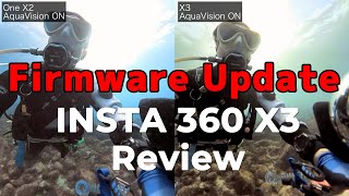 【Firmware Update】Insta360 X3 underwater second review 2度目の水中動画レビュー