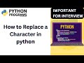 How to Replace a Character in python | Python coding Excecise