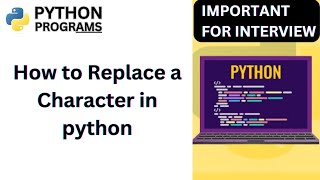 How to Replace a Character in python | Python coding Excecise