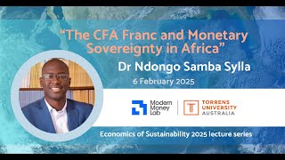 Ndongo Sylla - The CFA Franc and Monetary Sovereignty in Africa