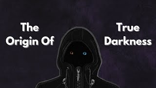 The Origin of True Darkness | Kingdom Hearts Theory