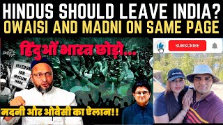 Hindus Should Leave India says Owaisi and Madni | Sanjay Dixit | The Jaipur Dialogues Reaction