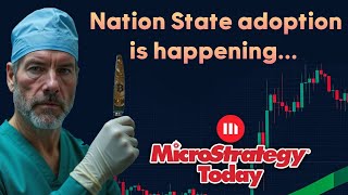 MicroStrategy Today (MSTR): Nation State adoption is happening!