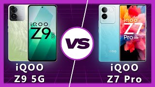 iQOO Z9 Vs iQOO Z7 Pro: What is the Differences?